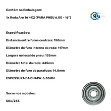 Carregar imagem no visualizador da galeria, Roda Aro 16 6 Furos 4.5X16 6FX152,4 1/4 - 488506